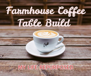 farmhouse coffee table build